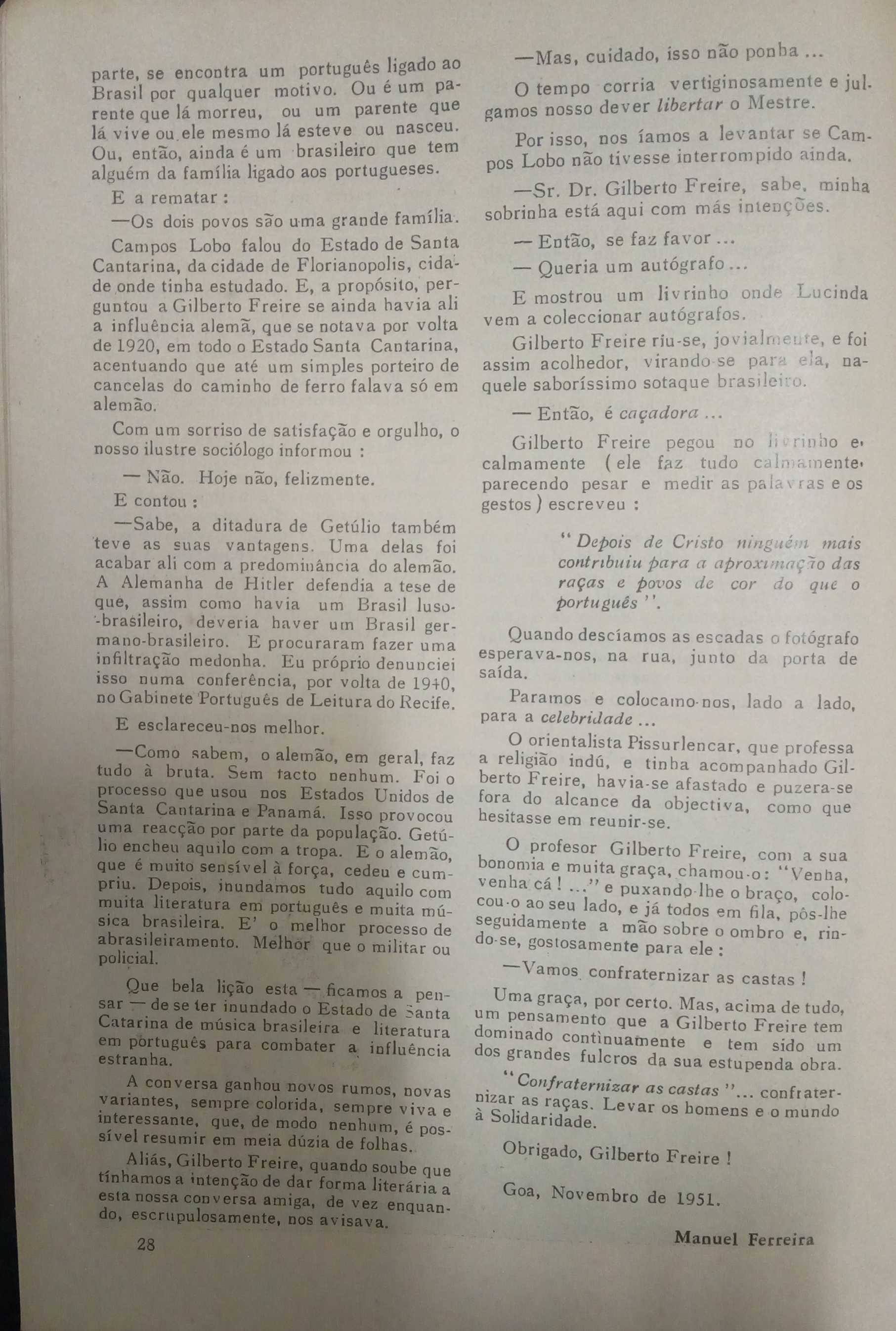 Entrevista de Gilberto Freire aos radialistas Manuel Ferreira e Campos Lobo, da Emissora de Goa, final