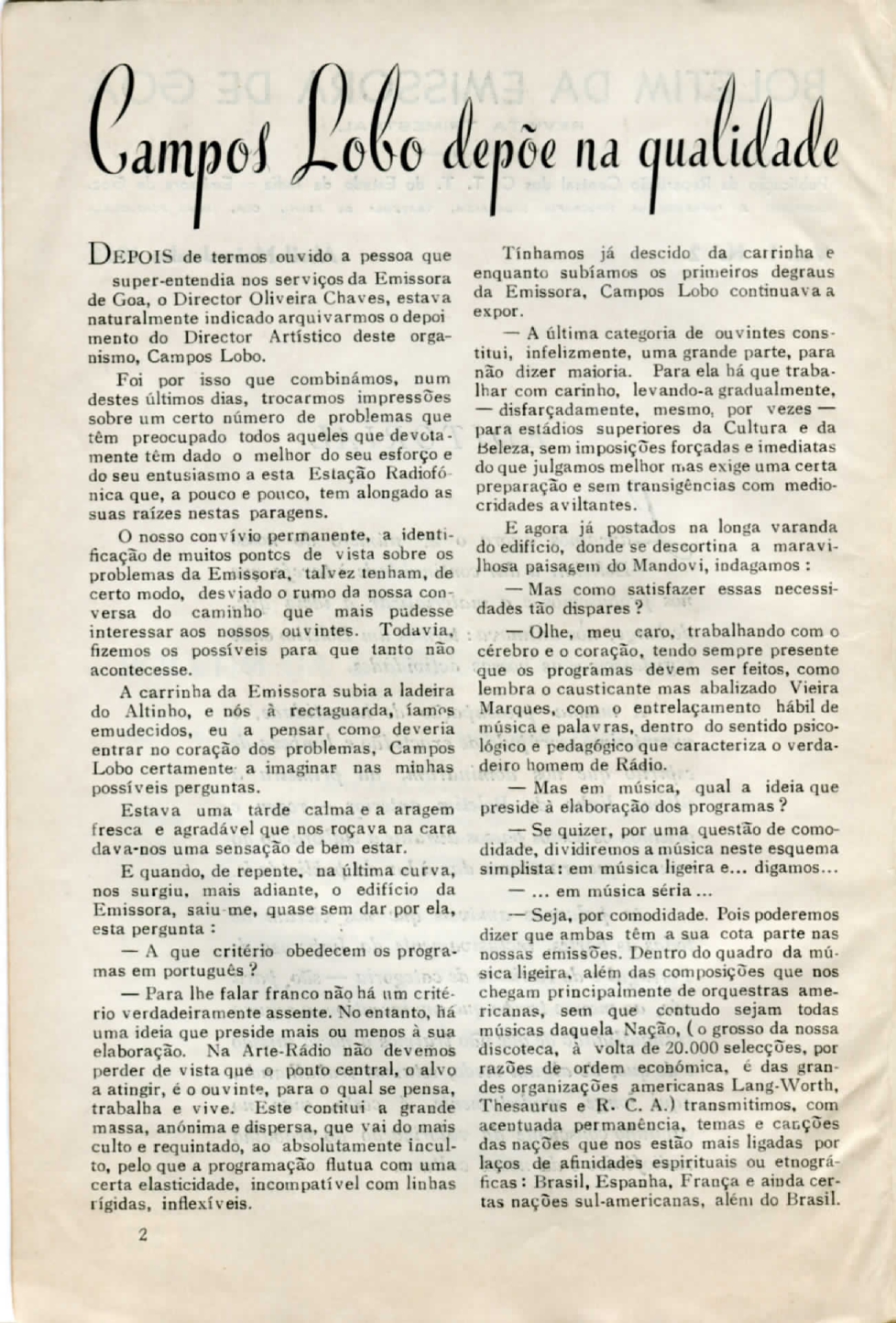 Entrevista do diretor artístico da Emissora de Goa, Campos Lobo, salientando o papel do arquivo discográfico na programação artística da Emissora de Goa - parte 1