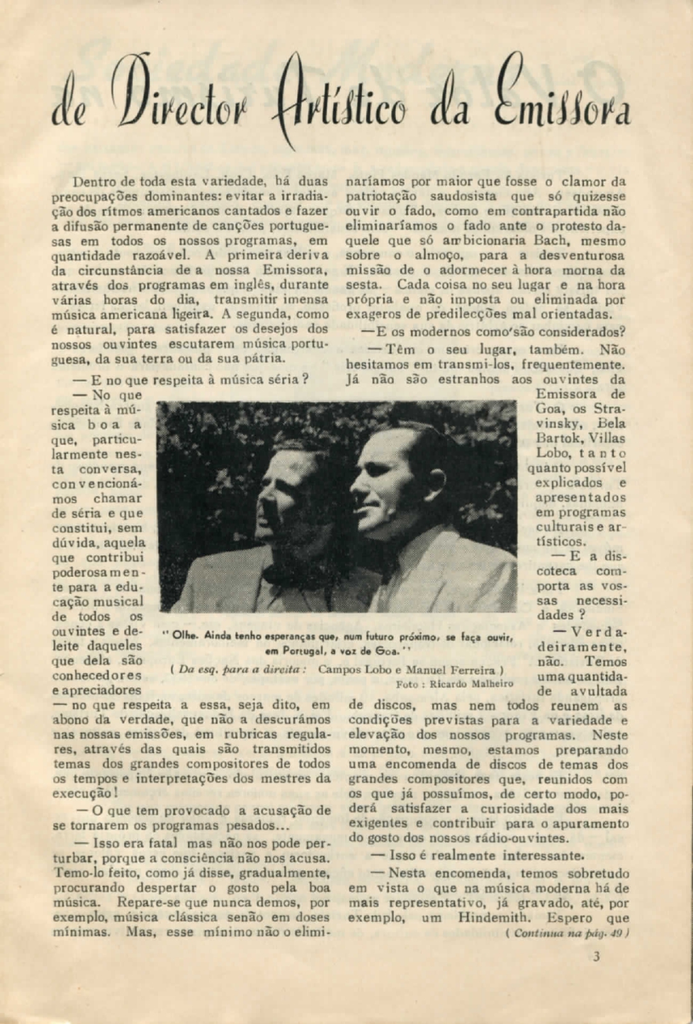 Entrevista do diretor artístico da Emissora de Goa, Campos Lobo, salientando o papel do arquivo discográfico na programação artística da Emissora de Goa - parte 2