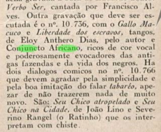 Coluna "Novos Discos", mencionando os "tangos" "Gallo maluco" e "Liberdade dos Escravos" de Eloy Anthero Dias, "poderosamente evocadores das antigas fazendas e da vida dos negros"