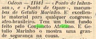 Coluna de seleção de discos, apontando as "macumbas" "Ponto de Inhansan" e "Ponto de Ogum", de Getulio Marinho, acompanhado pelo Conjunto Africano, como "excelente material para qualquer congresso afro-brasileiro"