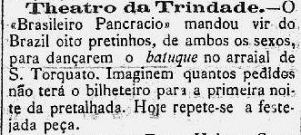 Anúncio da participação de negros brasileiros em batuque na peça "O Brasileiro Pancrácio" no Teatro da Trindade em Lisboa