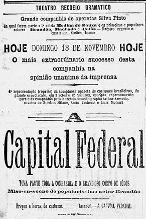 Anúncio de "A Capital Federal", uma das mais famosas peças do importante dramaturgo brasileiro Arthur Azevedo (1855-1908), no qual Medina de Souza obteve grande sucesso no Brasil e em Portugal.