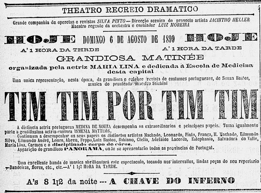 Anúncio de "Tim tim por tim tim", revista do dramaturgo português Sousa Bastos, com Medina de Souza como protagonista em montagem no Teatro Recreio Dramático, um dos mais importantes espaços para o teatro de revista no Rio de Janeiro. 